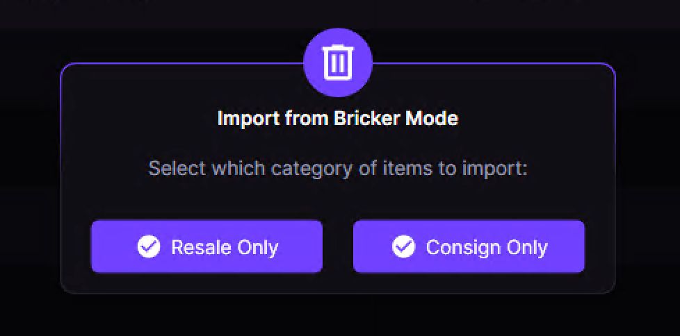 Import from Bricker Mode dialog asking which category to import, with Resale Only and Consign Only buttons